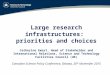 Large research infrastructures: priorities and choices Catherine Ewart, Head of Stakeholder and International Relations, Science and Technology Facilities