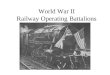 World War II Railway Operating Battalions. rwy720th/ References martyn.witt/milrly/mil_rly_hist_e_0.htm#top_of_page