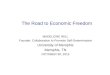 The Road to Economic Freedom MADELEINE WILL Founder, Collaboration to Promote Self-Determination University of Memphis Memphis, TN OCTOBER 30, 2015