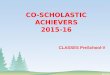 CLASSES PreSchool-V CO-SCHOLASTIC ACHIEVERS 2015-16