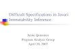 Difficult Specifications in Javari Immutability Inference Jaime Quinonez Program Analysis Group April 20, 2007