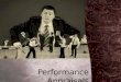 Performance Appraisals. Objective Explain what is Performance Appraisal Describe the purpose of Performance Appraisal Define Goals and Work Efforts Define