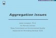 Aggregation Issues Jesse Lovegren, Ph.D. Air Permits Division Texas Commission on Environmental Quality Advanced Air Permitting Seminar 2015