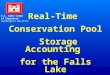 U.S. Army Corps of Engineers Wilmington District Real-Time Conservation Pool Storage Accounting for the Falls Lake Project