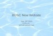 BDSC New Website Sep. 20 th 2010 6:30 p.m. WTHS Lecture Hall
