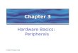 2002 Prentice Hall Chapter 3 Hardware Basics: Peripherals
