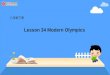 八年级下册 Lesson 34 Modern Olympics. Modern Olympics