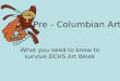 Pre - Columbian Art What you need to know to survive DCHS Art Week