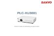 PLC-XU3001 SANYO Sales & Marketing Europe GmbH. Copyright© SANYO Electric Co., Ltd. All Rights Reserved 2011 2 Technical Specifications Model: PLC-XU3001