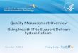 Quality Measurement Overview - Using Health IT to Support Delivery System Reform November 19, 2015