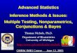 Advanced Statistics Inference Methods & Issues: Multiple Testing, Nonparametrics, Conjunctions & Bayes Thomas Nichols, Ph.D. Department of Biostatistics