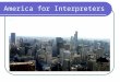 America for Interpreters. SPONSORING COMPANIES  Saint-Petersburg State University of Economics and Finance  Iowa Council for International Understanding