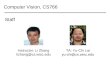 Computer Vision, CS766 Staff Instructor: Li Zhang lizhang@cs.wisc.edu TA: Yu-Chi Lai yu-chi@cs.wisc.edu