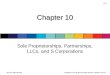 Chapter 10 Sole Proprietorships, Partnerships, LLCs, and S Corporations 10-1 McGraw-Hill Education Copyright © 2015 by McGraw-Hill Education. All rights