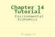 1 Chapter 14 Tutorial Environmental Economics ©2000 South-Western College Publishing