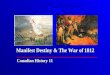 Manifest Destiny & The War of 1812 Canadian History 11