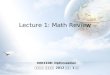 Lecture 1: Math Review EEE2108: Optimization 서강대학교 전자공학과 2012 학년도 1 학기