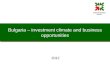Bulgaria – investment climate and business opportunities 2012