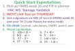 Quick Start Expectations 1.Pick up HWRS week 26 and Fill in planner HW: WS: Teenage Yardstick 2.WDYE Unit Test on THURSDAY! 3.Get a signature on HW. LF