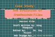 Case Study: The Evolution of Frankenstein Films Week 13: Class, Race and the Horror Film Draft Written by: Greg Thompson Edited by: Dr. Kay Picart Web