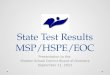 State Test Results MSP/HSPE/EOC Presentation to the Shelton School District Board of Directors September 11, 2012