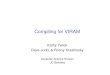 Compiling for VIRAM Kathy Yelick Dave Judd, & Ronny Krashinsky Computer Science Division UC Berkeley