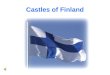 Castles of Finland. Linna means fortress or castle