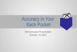 Accuracy In Your Back Pocket Mid Semester Presentation October 13, 2015