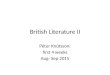 British Literature II Pétur Knútsson: first 4 weeks Aug- Sep 2015