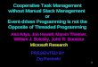 1 Cooperative Task Management without Manual Stack Management or Event-driven Programming is not the Opposite of Threaded Programming Atul Adya, Jon Howell,