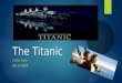 The Titanic CADD 2160 JAG & KABIR. The Disaster  The sinking of the RMS Titanic occurred on the night of April 15,1912 in the North Atlantic ocean four