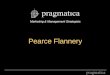 Marketing & Management Strategists Pearce Flannery pragmatica