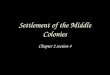 Settlement of the Middle Colonies Chapter 2 section 4