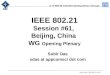 21-14-0038-00-Session#61-Opening_Plenary_Notes.ppt IEEE 802.21 Session #61, Beijing, China WG Opening Plenary Subir Das, Chair 802.21 WG Subir Das sdas