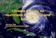 © 2006 Accurate Environmental Forecasting Climate Effects on Hurricane Frequency and Severity Dail Rowe, PhD Accurate Environmental Forecating