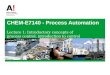 CHEM-E7140 - Process Automation Lecture 1: Introductory concepts of process control, introduction to control system implementation