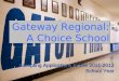 Gateway Regional: A Choice School Accepting Applications for the 2011-2012 School Year
