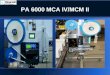 PA 6000 MCA IV/MCM II. Objectives Product Features Components Mechanical Adjustments Replacement Procedures Maintenance System Backup/Restore Firmware