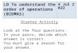 LO To understand the order of operations (BIDMAS) 10-Jan-16 Starter Activity Look at the four questions. In your pairs, decide which answer is correct
