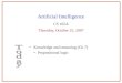 11 Artificial Intelligence CS 165A Thursday, October 25, 2007  Knowledge and reasoning (Ch 7) Propositional logic 1
