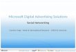 Microsoft Digital Advertising Solutions Caroline Vogt - Head of International Research – EMEA & Americas Social Networking