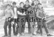 The Outsiders Pop Culture. popular weapon among gangs due to their ability to flip open on short notice, unlike a conventional pocketknife. opens by