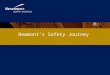 Newmont’s Safety Journey. Behaviors Systems Involvement