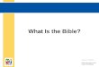 What Is the Bible? Document #: TX004700. Bible (English) © Nataliia Natykach/Shutterstock.com = Biblios (Greek) “Books” (Literal Meaning) =