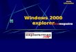 Windows 2000 explorer magazineOnline Media Information