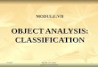 MODULE:VII OBJECT ANALYSIS: CLASSIFICATION 1/11/20161Module VII Object Analysis:Classification