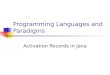 Programming Languages and Paradigms Activation Records in Java
