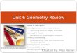 Created By: Miss Reiner Unit 6 Geometry Review Topics & Concepts: Naming characteristics of polyhedrons Identifying vertices, edges, and sides Naming