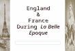 England & France During La Belle Epoque. Essential Question: How “democratic” did Britain & France become by the beginning of the 20 c ?