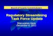 Regulatory Streamlining Task Force Update Discussion Item December 6, 2011 Board of County Commissioners